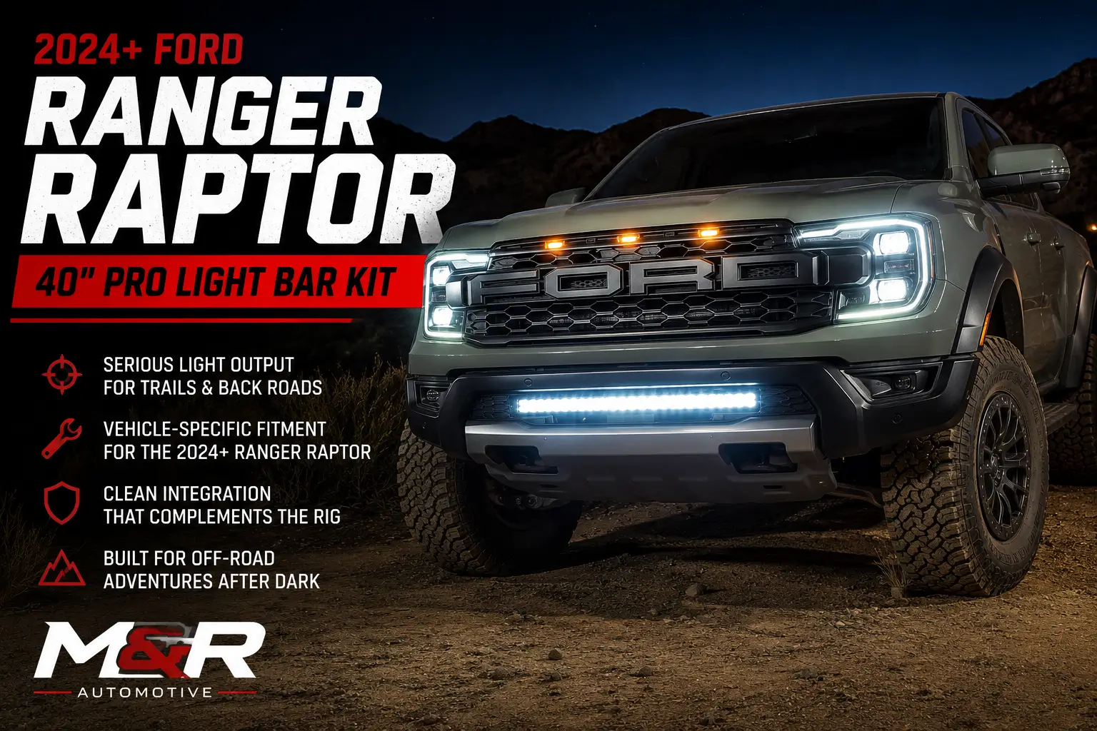 Ford Ranger Built for Night Runs: 40" PRO for the 2024+ Ranger Raptor 2024 Ford Ranger Raptor Night Trail Ad